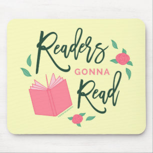 Floral BookReaders Gonna Read Mousepad