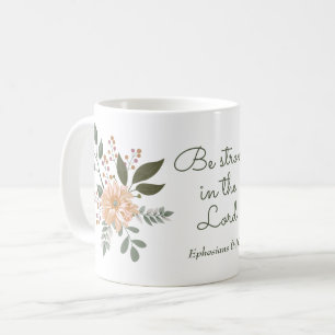 Floral Bouquet, sei stark in der Lord Bible Verse Kaffeetasse