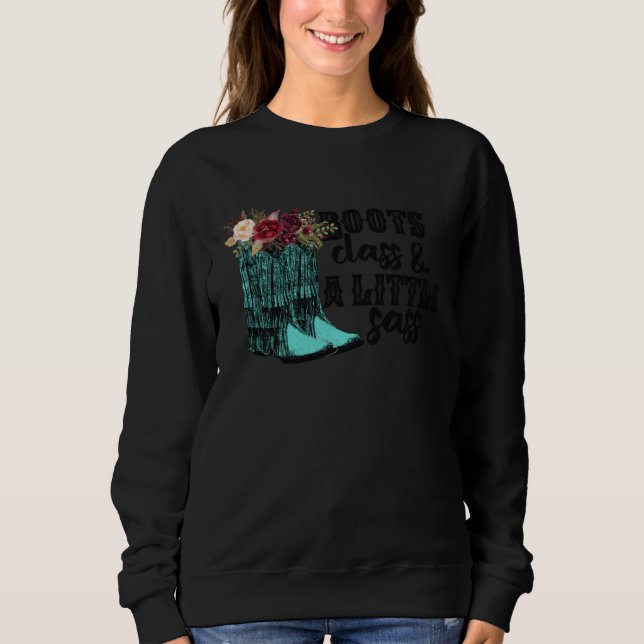 Floral Cowgirl Boots Class A Lil Sass Western Coun Sweatshirt (Vorderseite)