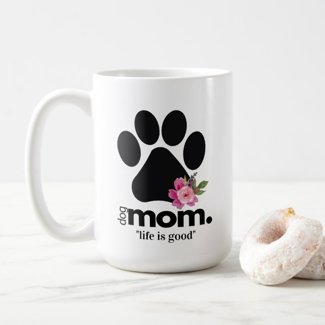 Floral dog Mom druckt Tasse mit Zitat (Mit Donut)