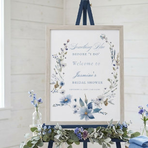 Floral Etwas Blau bevor ich Brautparty mache Poster