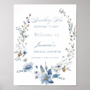 Floral Etwas Blau bevor ich Brautparty mache Poster