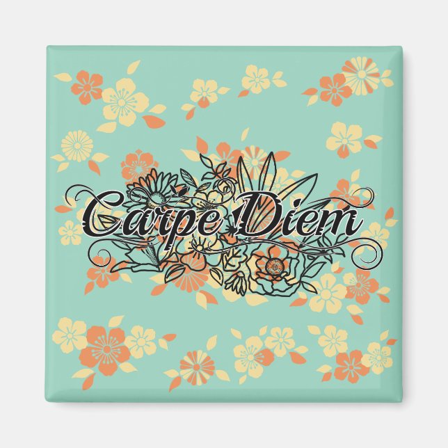 Floral Garden Carpe Diem Magnet (Vorne)