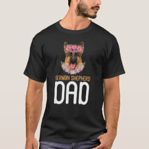 Floral German Shepherd Dad Dog Papa Pet Owner Fath T-Shirt