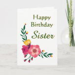 Floral Happy Birthday Sister Card Karte<br><div class="desc">Happy Birthday Card Custom Personalisiert Sister. Ändern Sie die Cover-Beziehung nach Ihren Bedürfnissen.</div>