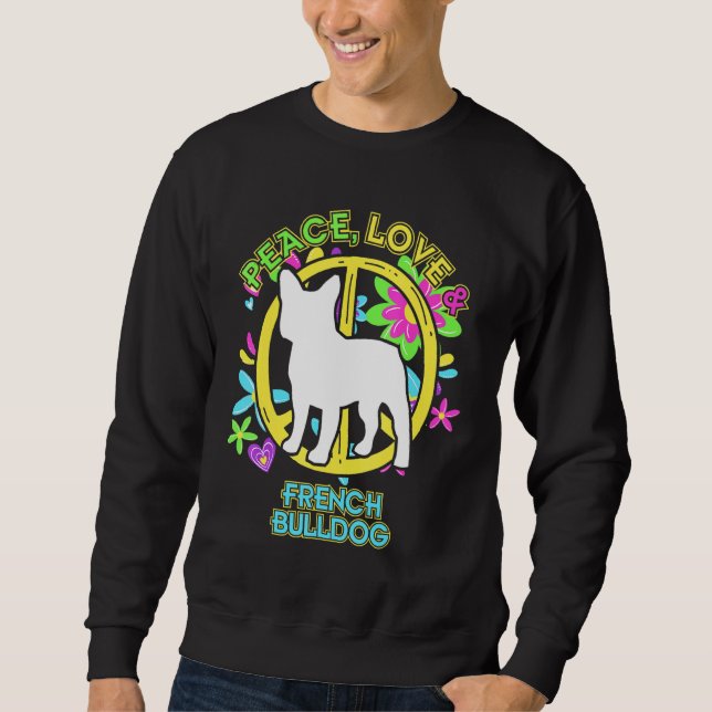 Floral Hund Peace Liebe und Französischer Bulldog Sweatshirt (Vorderseite)