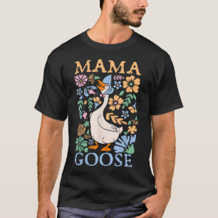 Floral Mama Goose Coquette Muttertag Albern T-Shirt