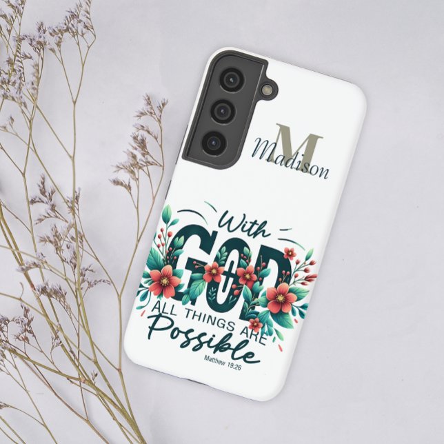 Floral mit Gott Alle Dinge Monogramm Name hinzufüg Samsung Galaxy Hülle (Von Creator hochgeladen)