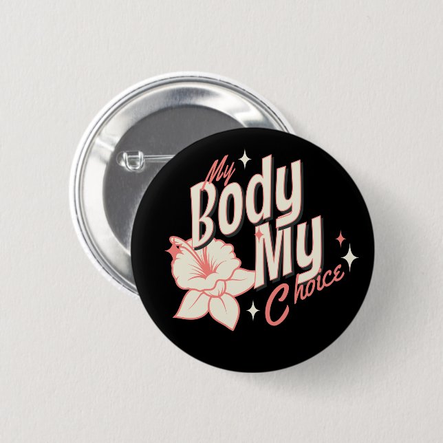 Floral My Body My Choice Women's Rights Typografie Button (Vorne & Hinten)