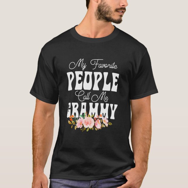 Floral My Favorite People Call Me Grammy  Mother's T-Shirt (Vorderseite)
