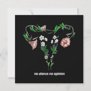 Floral No Uterus No Opinion Women's Rights Einladung