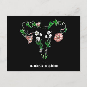 Floral No Uterus No Opinion Women's Rights Feiertagspostkarte