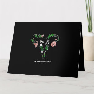 Floral No Uterus No Opinion Women's Rights Karte