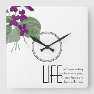 Floral Purple Violets Life Quote Quadratische Wanduhr