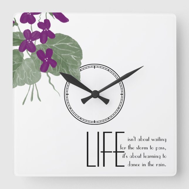 Floral Purple Violets Life Quote Quadratische Wanduhr (Vorderseite)