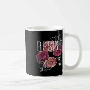 Floral Resist nicht mein Präsident 86 47 Anti-Trum Kaffeetasse