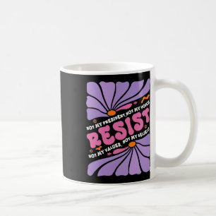 Floral Resist nicht mein Präsident Anti-Trump Boho Kaffeetasse