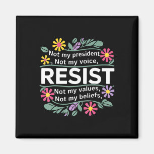 Floral Resist nicht mein Präsident Anti-Trump Frau Magnet