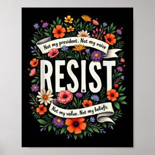 Floral Resist Trump nicht mein Präsident Poster