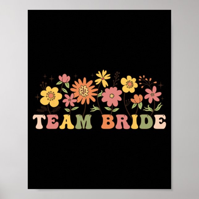 Floral Team Bride Wildblume Wedding Bachelorette Poster (Vorne)