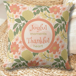 Floral Throw Pillow- Joyful Moments Thankful Heart Kissen
