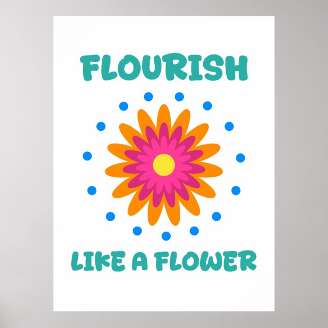 Florece como una flor poster (Vorne)
