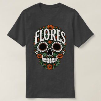 Flores Nachname Zucker-Schädel T-Shirt