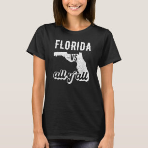 Florida all y'all T-Shirt
