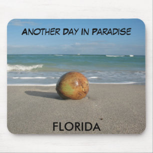 FLORIDA ein anderer Tag im Paradies Mousepad
