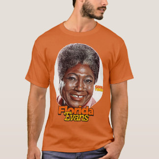 Florida Evans Good Times 70er Sitcom T-Shirt