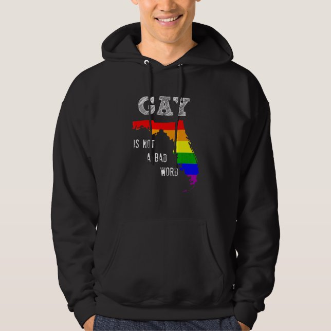 Florida Gay Rights Gay ist kein schlechtes Wort Bl Hoodie (Vorderseite)