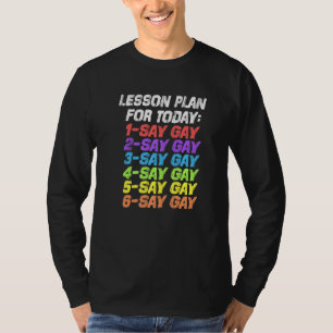 Florida Gay Say Gay Say Trans Bleibe Proud Lgbtq G T-Shirt