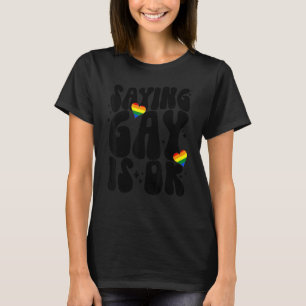 Florida Gay Sprichwort Gay Is Ok Bleibe Proud Lgbt T-Shirt