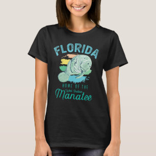 Florida, Heimat der Seekuh T-Shirt