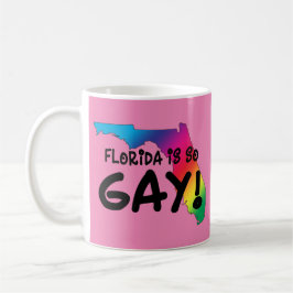 Florida ist so schwul kaffeetasse