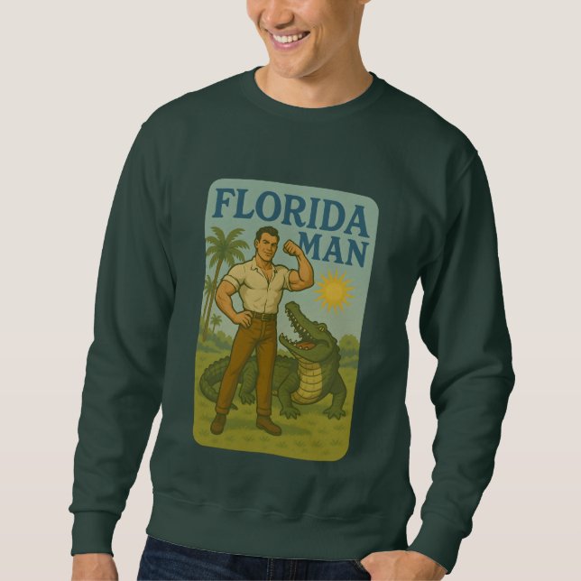 Florida Man Alligator Friend Funny Retro Coastal Sweatshirt (Vorderseite)