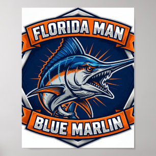 Florida Man Blue Marlin Abzeichen Angelposter Poster