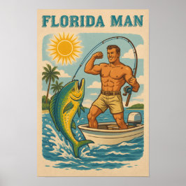Florida Man - Coastal Fisherman -Retro Fishing Art Poster