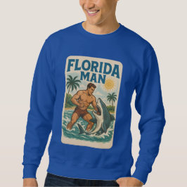 Florida Man Coastal Shark Wrestler - Retro Beach Sweatshirt
