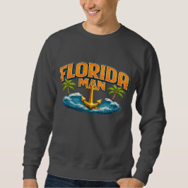 Florida Man | Graphic Print Nautical Anchor Beach Sweatshirt