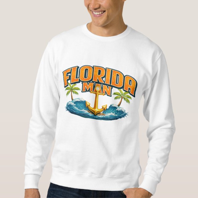 Florida Man | Graphic Print Nautical Anchor Beach Sweatshirt (Vorderseite)