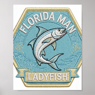 Florida Man Ladyfish-Abzeichen-Angel-Kunstposter Poster