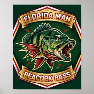 Florida Man Pfauenbarsch-Abzeichen-Angelplakat Poster