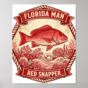 Florida Man Rotbarsch-Abzeichen-Angelplakat Poster