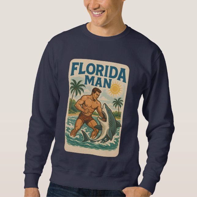 Florida Man Shark Wrestling | Retro Graphic Beach Sweatshirt (Vorderseite)