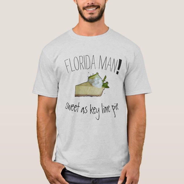 Florida man, süß wie Limoner Kuchen, #2 T-Shirt (Vorderseite)
