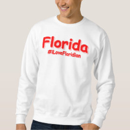 "Florida" Niedliches Design. Jetzt kaufen Sweatshirt