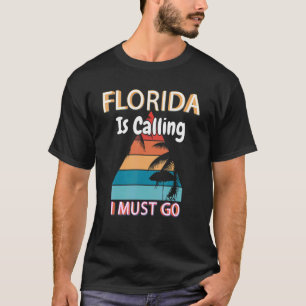 Florida ruft an, ich muss das Sommercamp Florida g T-Shirt