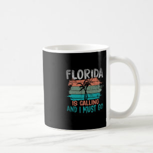 Florida ruft und ich muss Retro-Palmenbäume gehen Kaffeetasse
