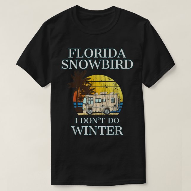 Florida Snowbird RV T I DO WINTER T-Shirt (Design vorne)
